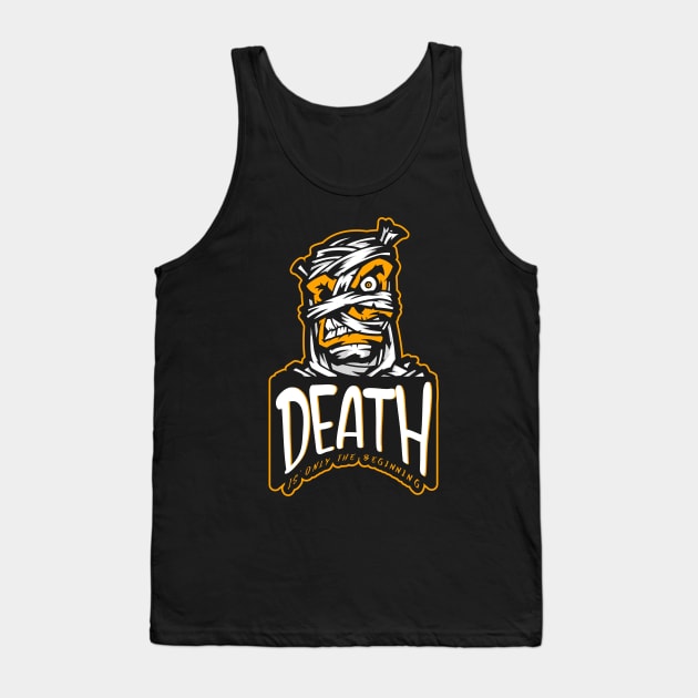 Death is only the beginning Tank Top by Kataclysma